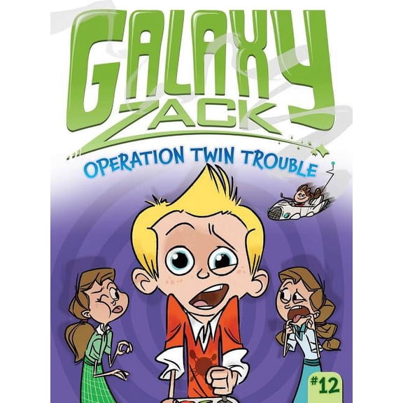 Galaxy Zack Operation Twin Trouble, Book 12, (Paperback)