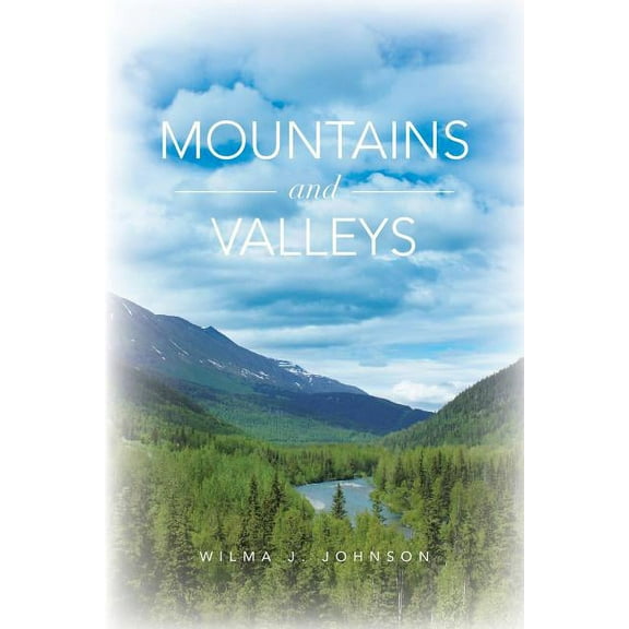 Mountains and Valleys (Paperback)