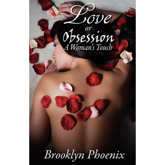Love or Obsession a Woman's Touch (Paperback)