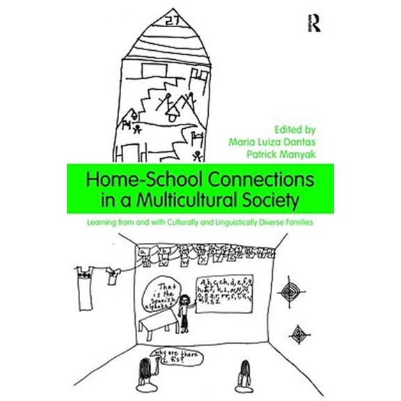 Pre-Owned Home-School Connections in a Multicultural Society: Learning From and With Culturally and Linguistically Diverse Families (Language, Culture, and Teaching Series)