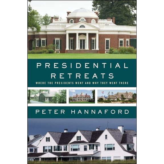 Presidential Retreats, (Paperback)