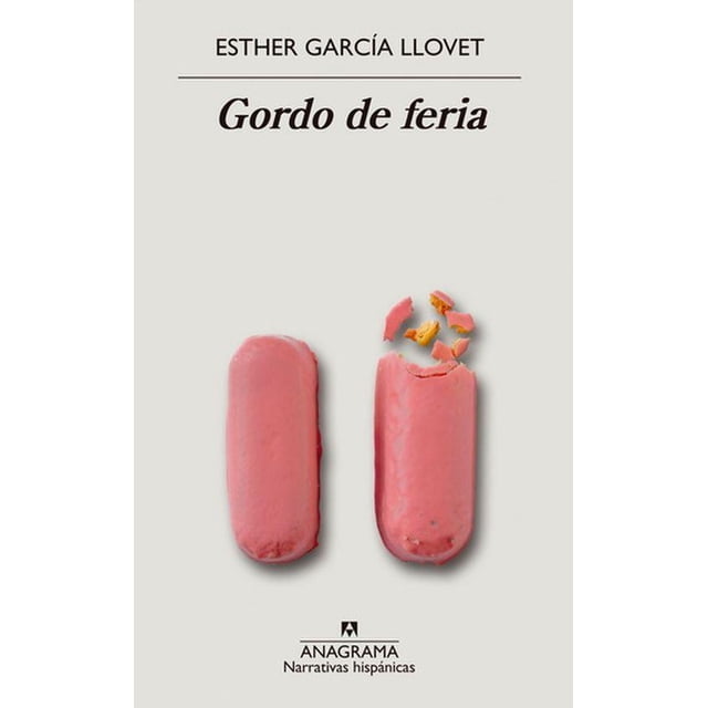 Gordo de feria Anagrama 9788433999054