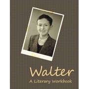 Walter: A Literary Workbook, (Paperback)