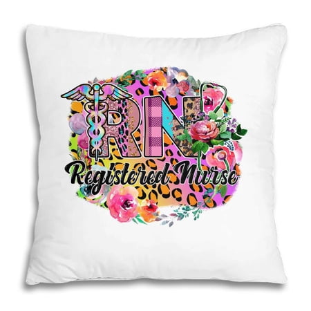 Pillow Cover - Nursing Practice Rn Nurse Registered Nurse Flowers Pillow