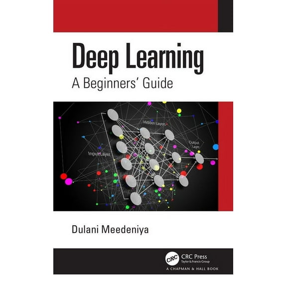 Deep Learning: A Beginners' Guide, (Paperback)