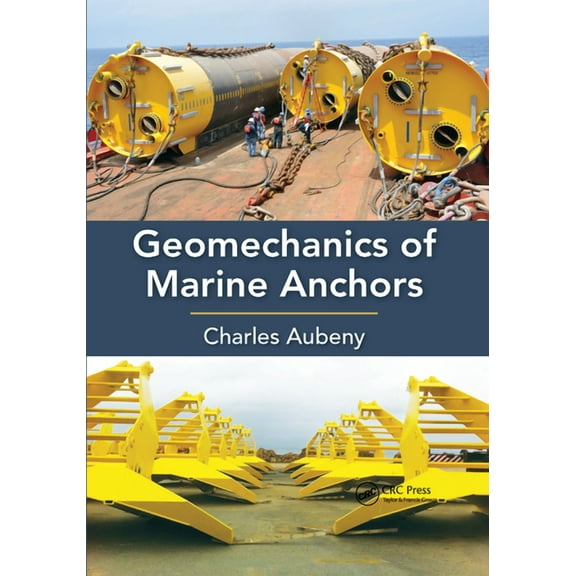 Geomechanics of Marine Anchors, (Paperback)