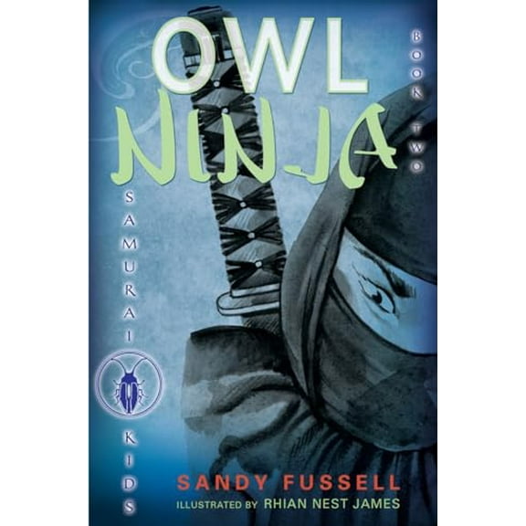 Pre-Owned Samurai Kids: Samurai Kids #2: Owl Ninja (Series #2) (Hardcover)