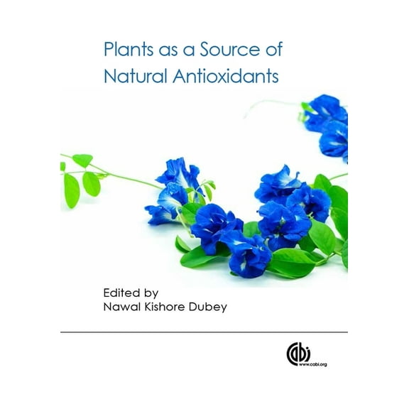 Plants as a Source of Natural Antioxidants, (Hardcover)