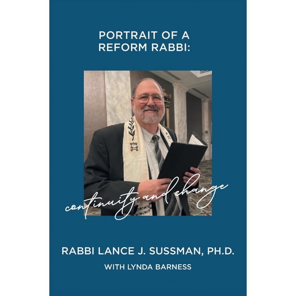 Portrait of a Reform Rabbi: Continuity and Change, (Paperback)