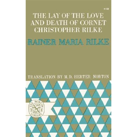 Pre-Owned The Lay of the Love and Death of Cornet Christopher Rilke, (Paperback)