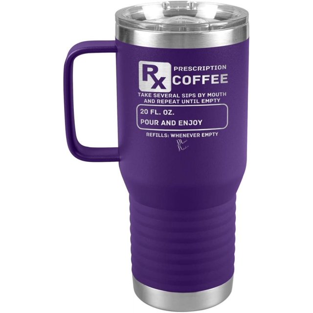 Prescription Coffee Rx Tumblers 20oz Travel Tumbler/Purple