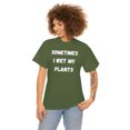 thumbnail image 5 of Sometimes I Wet My Plants Funny Plant Dad Gift Graphic T-shirt, 5 of 9
