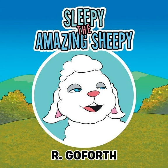 Sleepy the Amazing Sheepy, (Paperback)