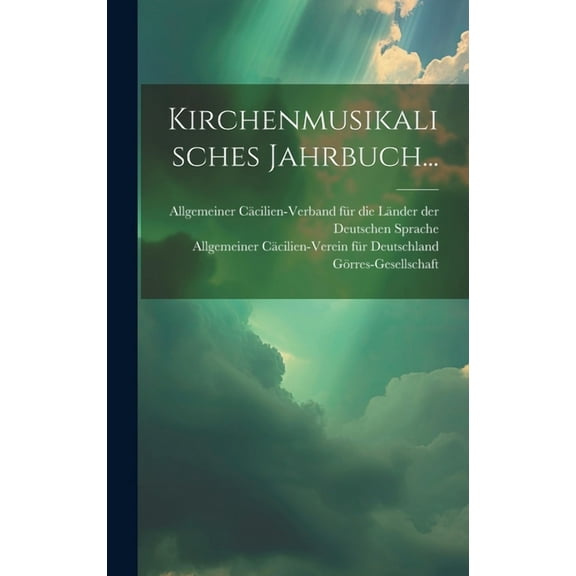 Kirchenmusikalisches Jahrbuch... (Hardcover)