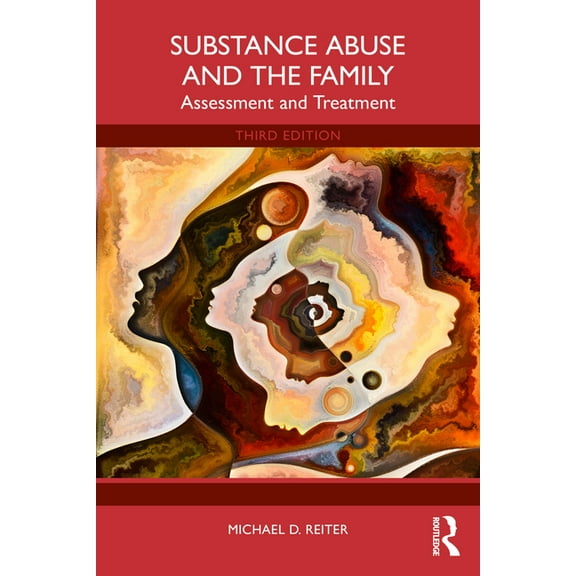 Substance Abuse and the Family: Assessment and Treatment, (Paperback)