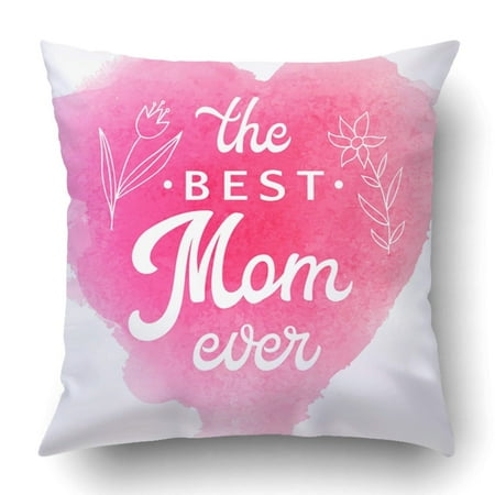 BPBOP Best Mom Ever With Flowers And Hand Lettering Text On Abstract Pink Watercolor Pillowcase Cover Cushion 18x18 (The Best Chair Ever)