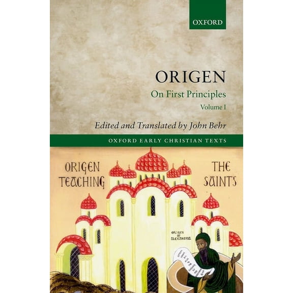 Oxford Early Christian Texts Origen: On First Principles, Reader's Edition, (Hardcover)