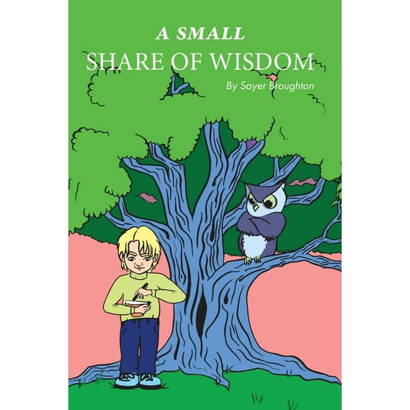 A Small Share of Wisdom (Paperback)