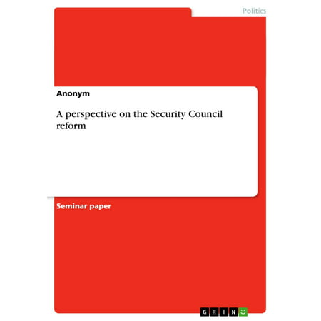A perspective on the Security Council reform - (From A Security Perspective The Best Rooms)