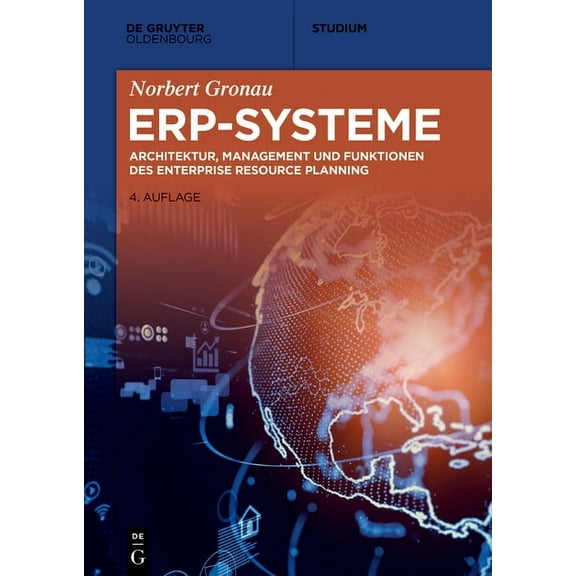 de Gruyter Studium Erp-Systeme: Architektur, Management Und Funktionen Des Enterprise Resource Planning, (Paperback)