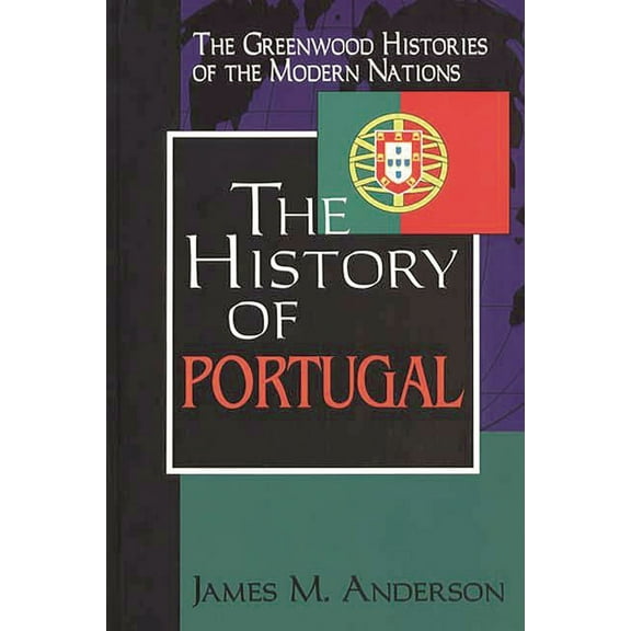 The History of Portugal, (Hardcover)
