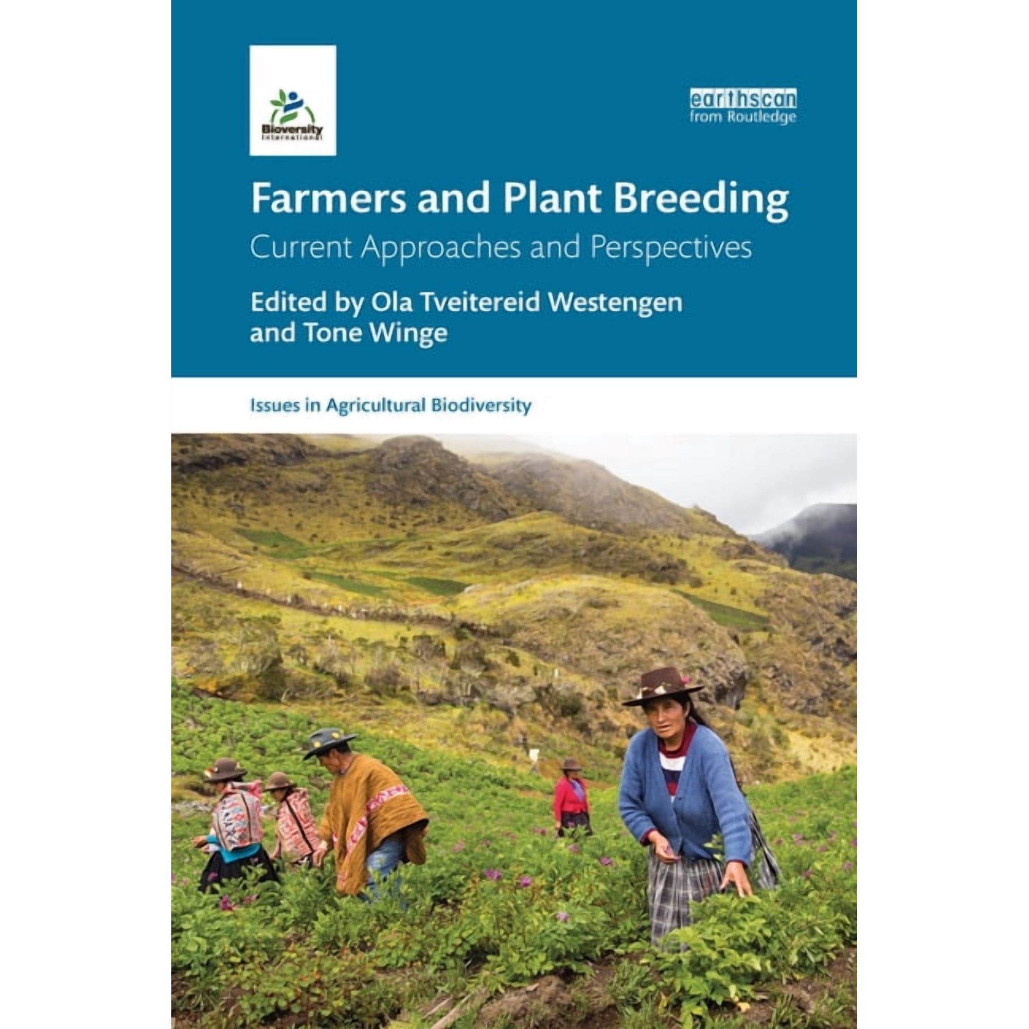 Issues in Agricultural Biodiversity Farmers and Plant Breeding: Current Approaches and Perspectives (Paperback)