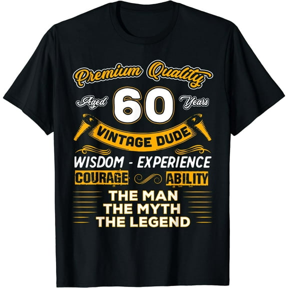 Vintage Dude The Man Myth Legend 60 Yrs 60th Birthday Shirt T-Shirt