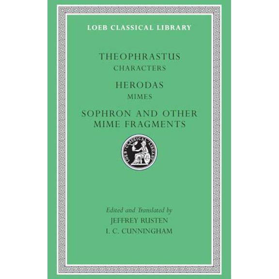 Pre-Owned Characters. Herodas: Mimes. Sophron and Other Mime Fragments (Loeb Classical Library 225) Hardcover