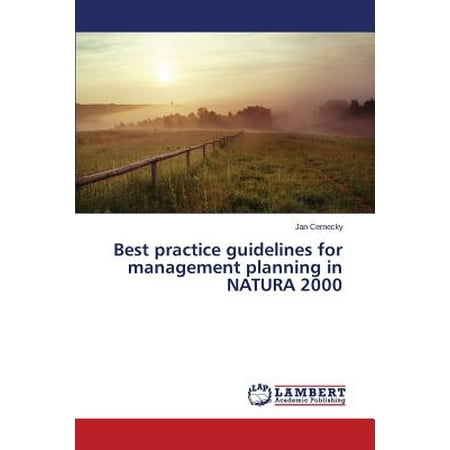 Best Practice Guidelines for Management Planning in Natura