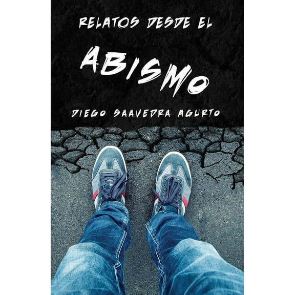 Relatos Desde El Abismo