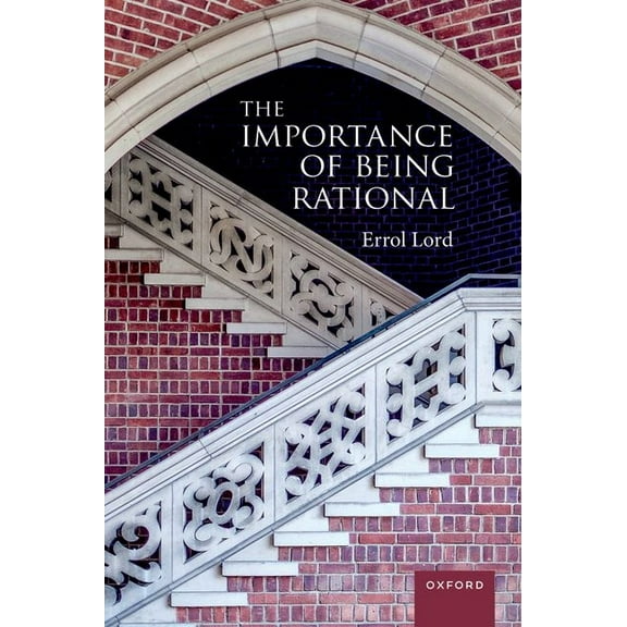The Importance of Being Rational, (Paperback)