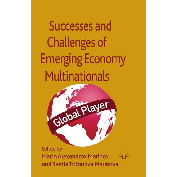 Successes and Challenges of Emerging Economy Multinationals, (Paperback)