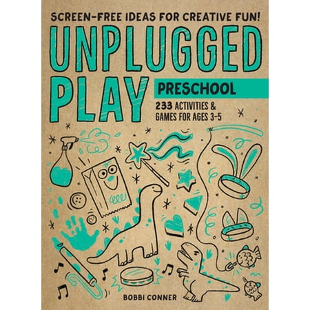 Pre-Owned Unplugged Play: Preschool: 233 Activities & Games for Ages 3-5 (Paperback) 1523510196 9781523510191