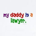 thumbnail image 2 of CafePress - My Daddy Is A Lawyer Infant Bodysuit - Baby Light Bodysuit, Size Newborn - 24 Months, 2 of 4