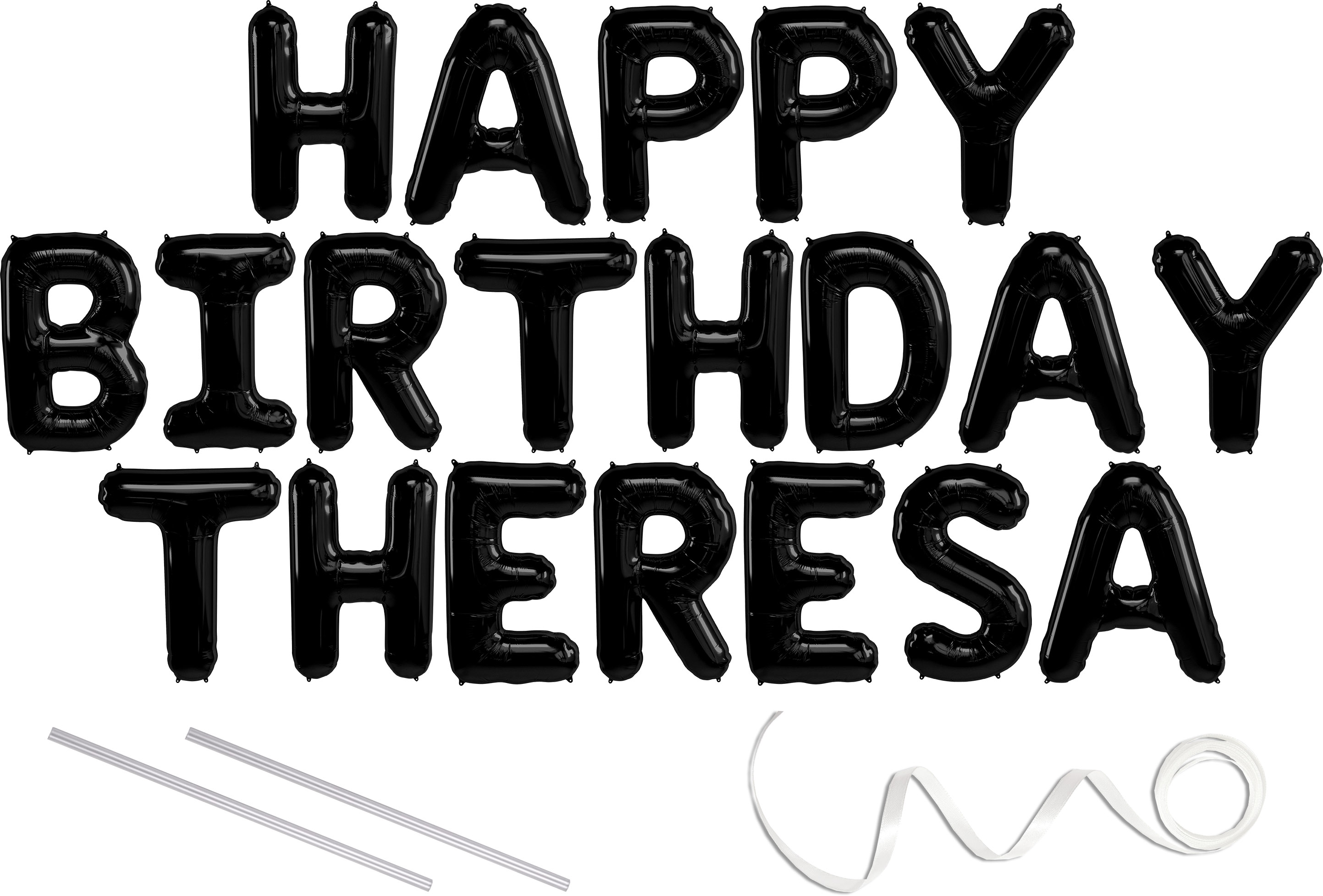 Theresa Happy Birthday Mylar Balloon Banner Black 16 Inch Letters Includes 2 Straws For Inflating String For Hanging Air Fill Only Does Not Float W Helium Great Birthday Decoration Walmart Com