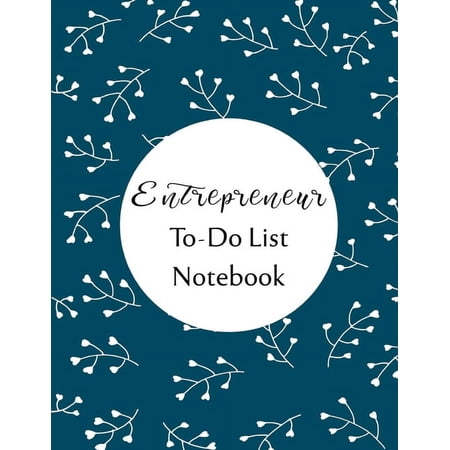 Entrepreneur To Do List Notebook: Checklist and Planning Notepad For Business People (Paperback)