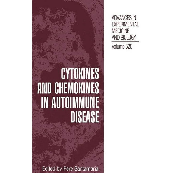 Advances in Experimental Medicine and Bi Cytokines and Chemokines in Autoimmune Disease, Book 520, (Hardcover)