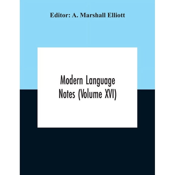 Modern Language Notes (Volume Xvi), (Paperback)