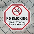 thumbnail image 5 of No Smoking Within 75' Of Any Door or Window 6 inch X 6 inch Octagon Plastic Sign Weather Resistant, UV Protected for Workplace, Private Property, and Construction Site, Made in the USA, 5 of 7