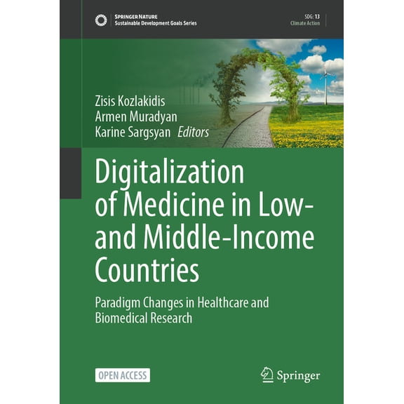 Sustainable Development Goals Digitalization of Medicine in Low- And Middle-Income Countries: Paradigm Changes in Healthcare and Biomedical Research, (Hardcover)