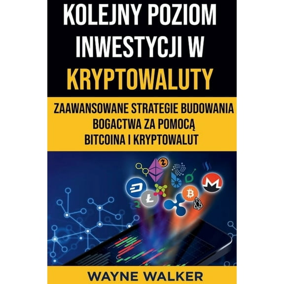 Kolejny Poziom Inwestycji w Kryptowaluty, (Paperback)