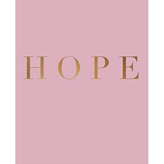 Hope: A decorative book for coffee tables, bookshelves and interior design styling | Stack deco books together to create a custom look Inspirational Phrases in Blush Paperback 1097980987 Urban Dec