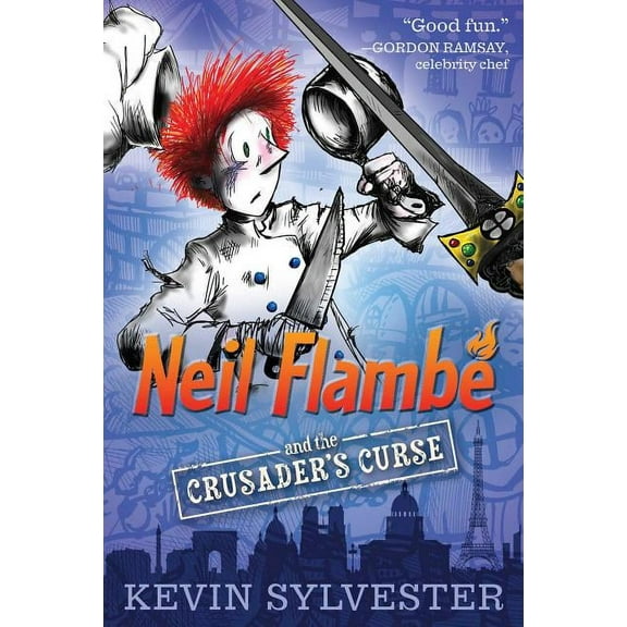 The Neil Flambe Capers: Neil Flambé and the Crusader's Curse (Series #3) (Paperback)