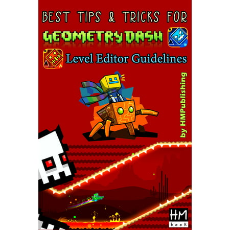 Best tips & tricks for Geometry Dash - eBook (Geometry Dash Best Icons)