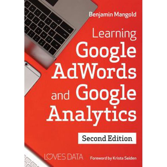 Pre-Owned Learning Google AdWords and Google Analytics (Paperback) 0994390440 9780994390448