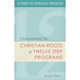 thumbnail image 1 of Pre-Owned 12 Steps to Spiritual Freedom: Understanding the Christian Roots of Twelve Step Programs (Paperback) 0829440526 9780829440522, 1 of 1