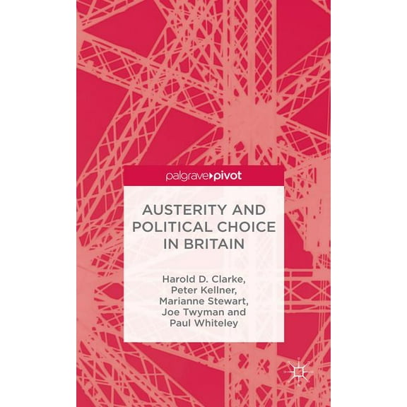 Austerity and Political Choice in Britain, (Hardcover)