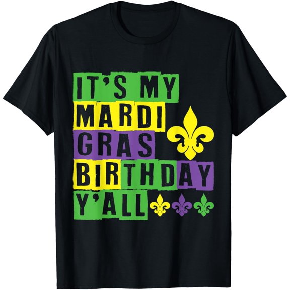 It's my Mardi Gras Birthday y'all Cute Mardi Gras T-Shirt Tee