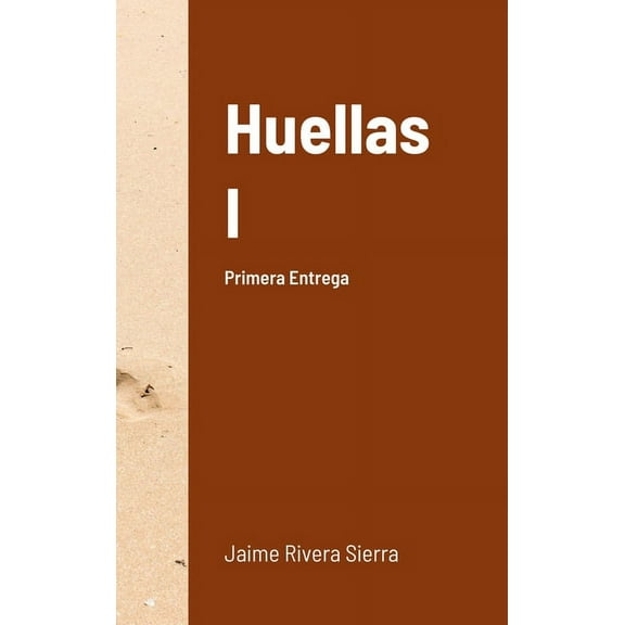 Huellas I: Primera Entrega, (Hardcover)