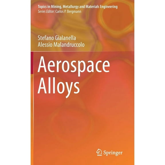 Topics in Mining, Metallurgy and Materia Aerospace Alloys, (Hardcover)